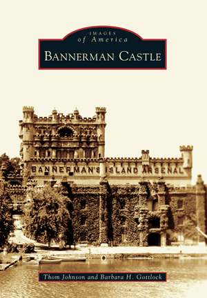 Bannerman Castle By Thom Johnson And Barbara H Gottlock Arcadia